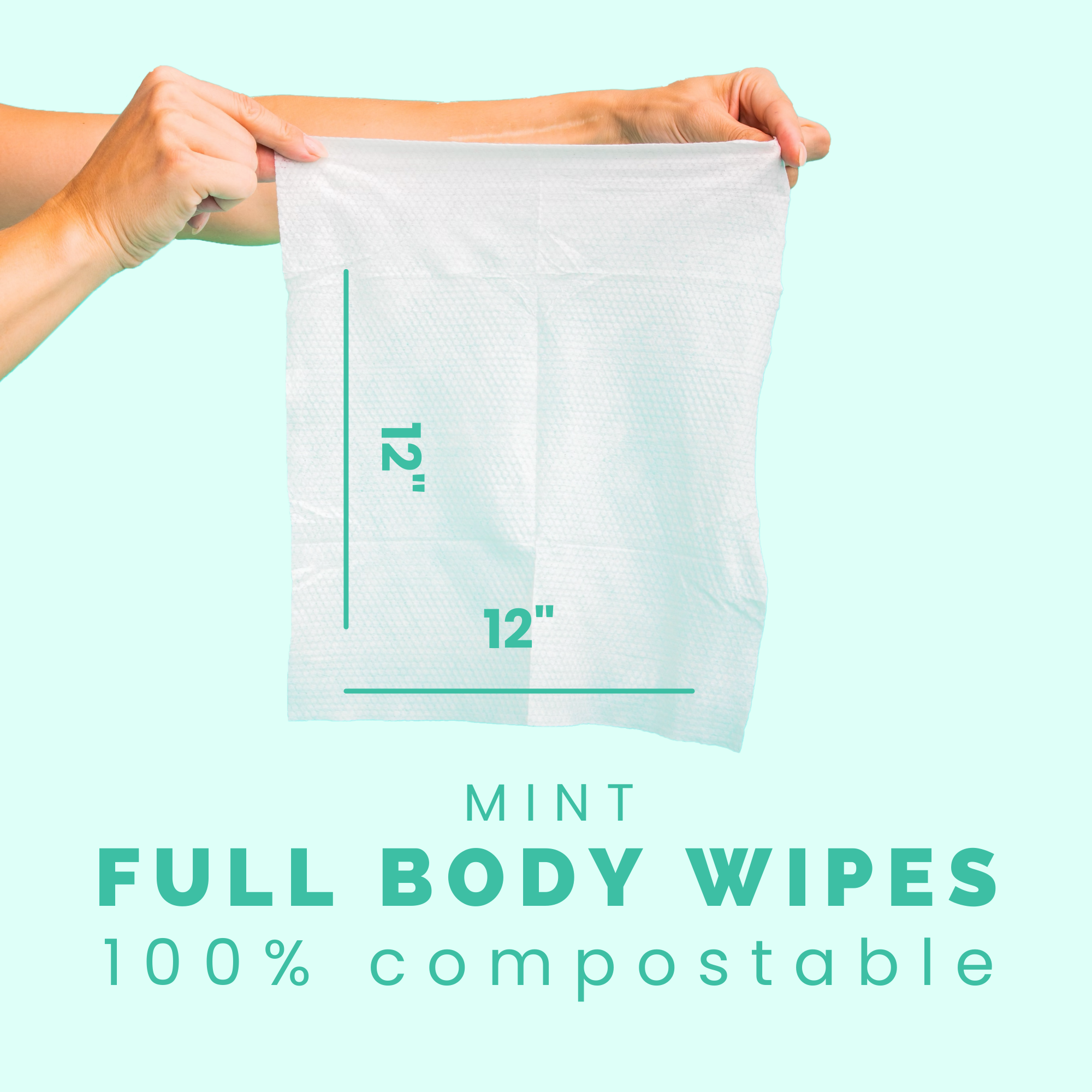 HyperGo Full Body Wipes are 12 inches square and fully compostable.